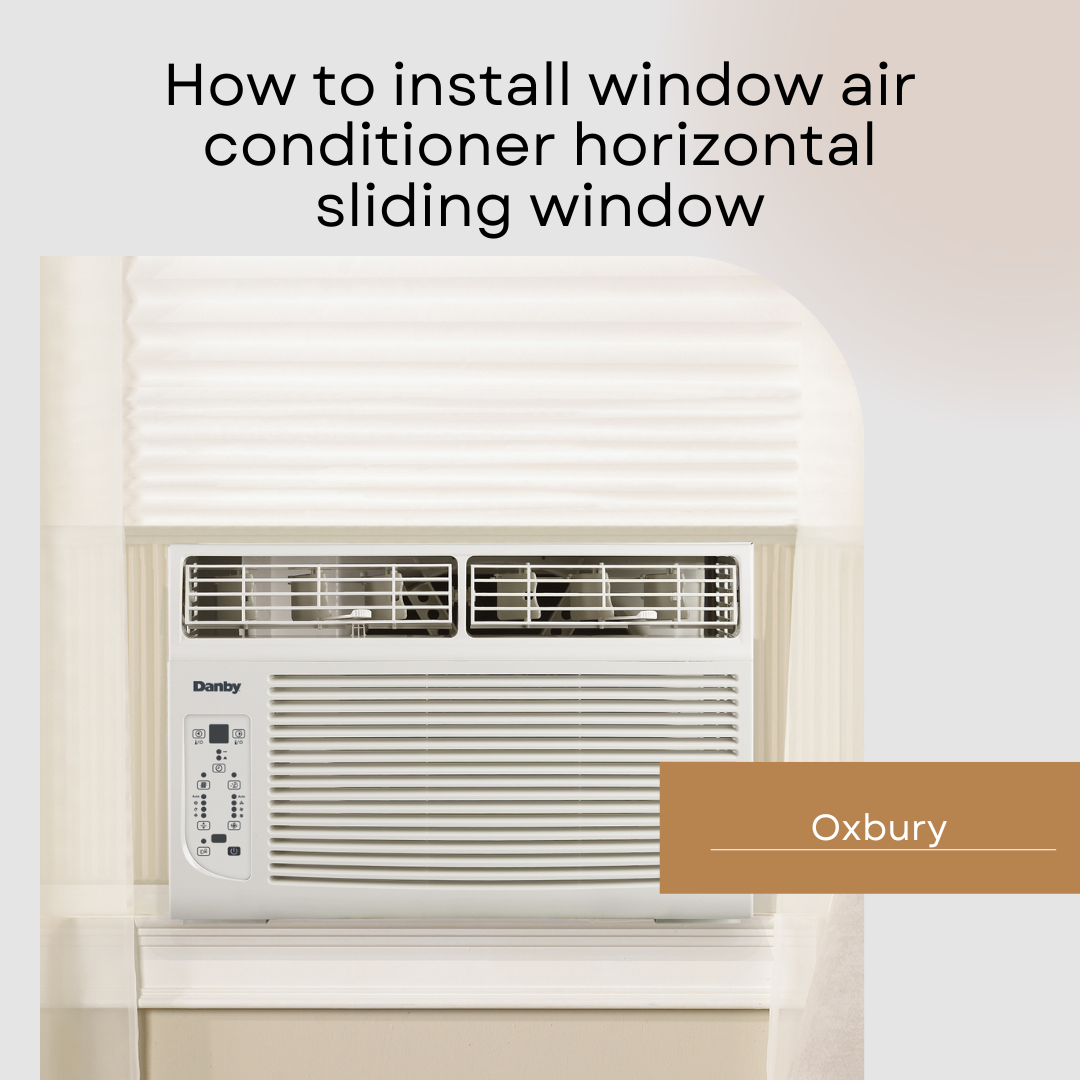 How to install window air conditioner horizontal sliding window